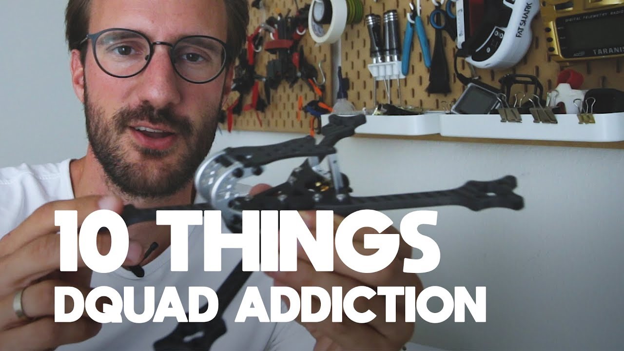 10 Things - Dquad Addiction FPV Drone Racing Frame Review