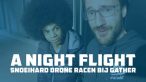 hele nacht drone racen bij Gather